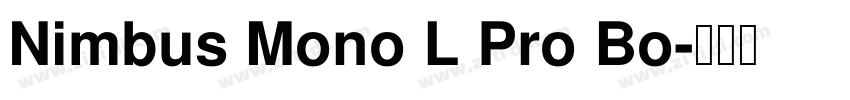 Nimbus Mono L Pro Bo字体转换